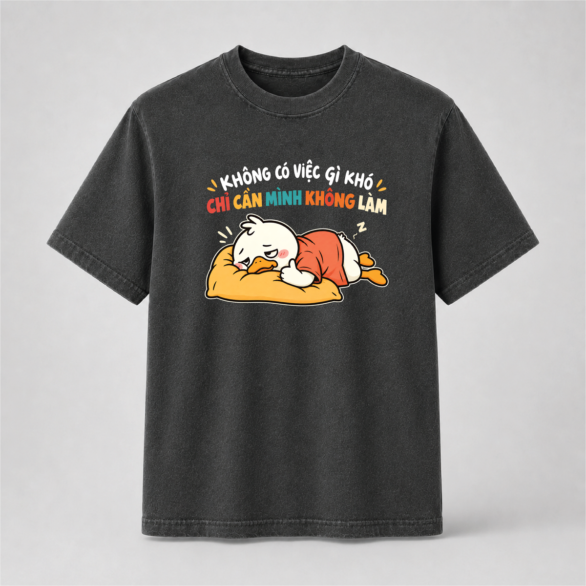 Nothing Is Difficult Lazy Duck Vietnamese Graphic Tee