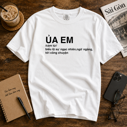 Ủa Em Vietnamese T-Shirt – Funny Vietnamese Slang Graphic Tee
