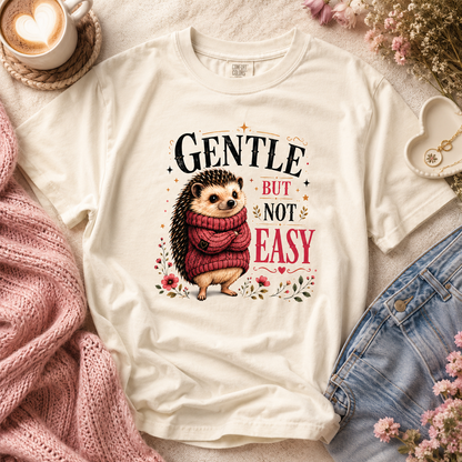 Gentle But Not Easy Cute Hedgehog Graphic Tee