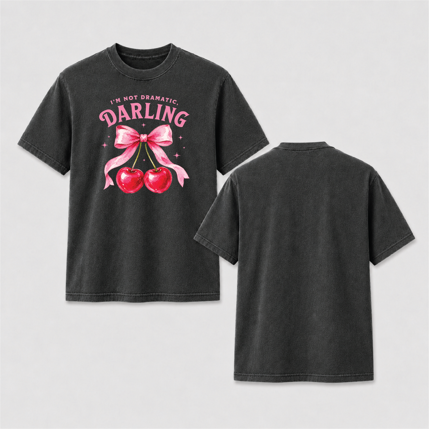 I’m Not Dramatic Darling Pink Cherry Bow T-Shirt