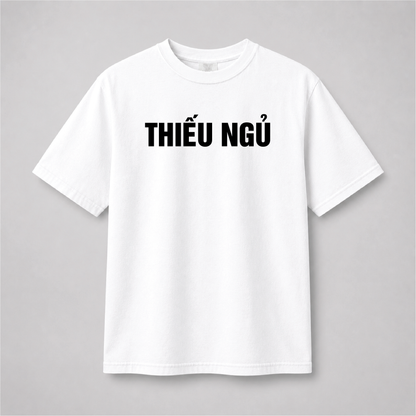 Thiếu Ngủ Vietnamese Funny Graphic Tee