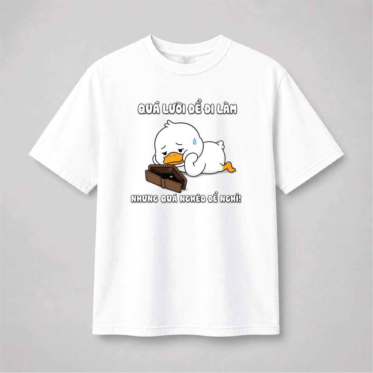 Too Lazy to Work Too Broke to Quit Funny Vietnamese Duck Graphic Youth Tee