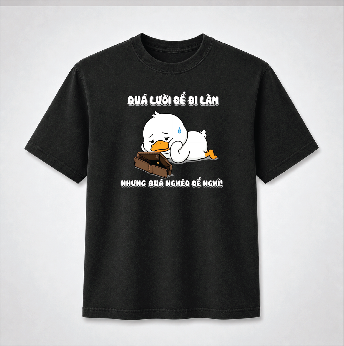Too Lazy to Work Too Broke to Quit Funny Vietnamese Duck Graphic Youth Tee