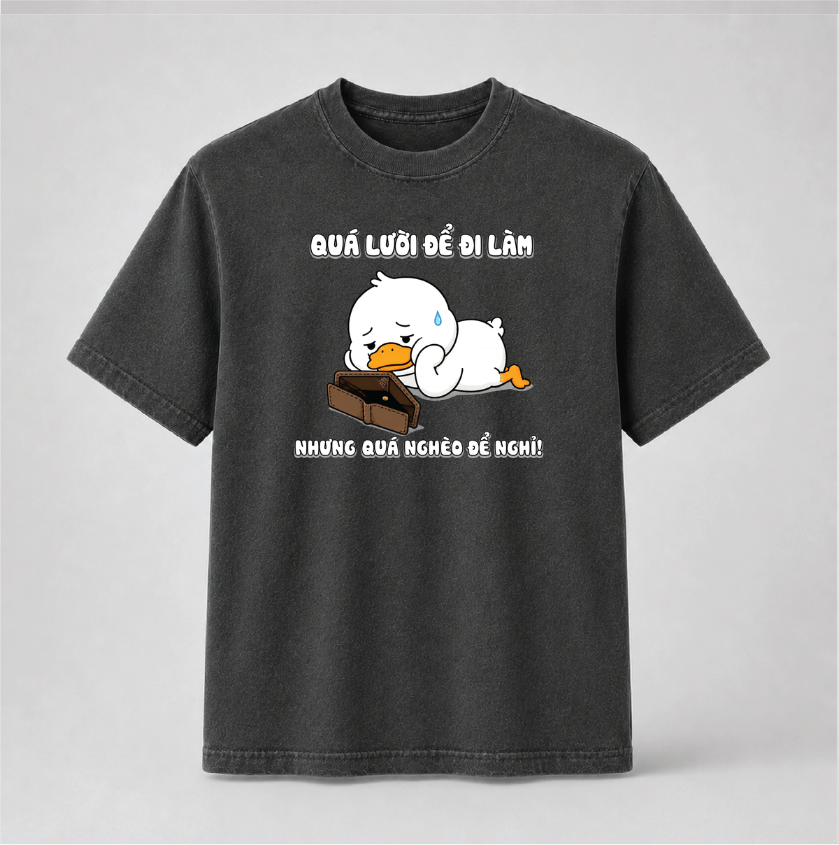Too Lazy to Work Too Broke to Quit Funny Vietnamese Duck Graphic Youth Tee