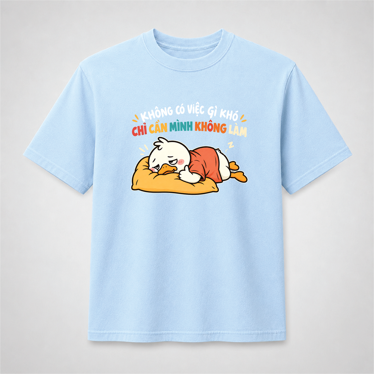 Nothing Is Difficult Lazy Duck Vietnamese Graphic Tee