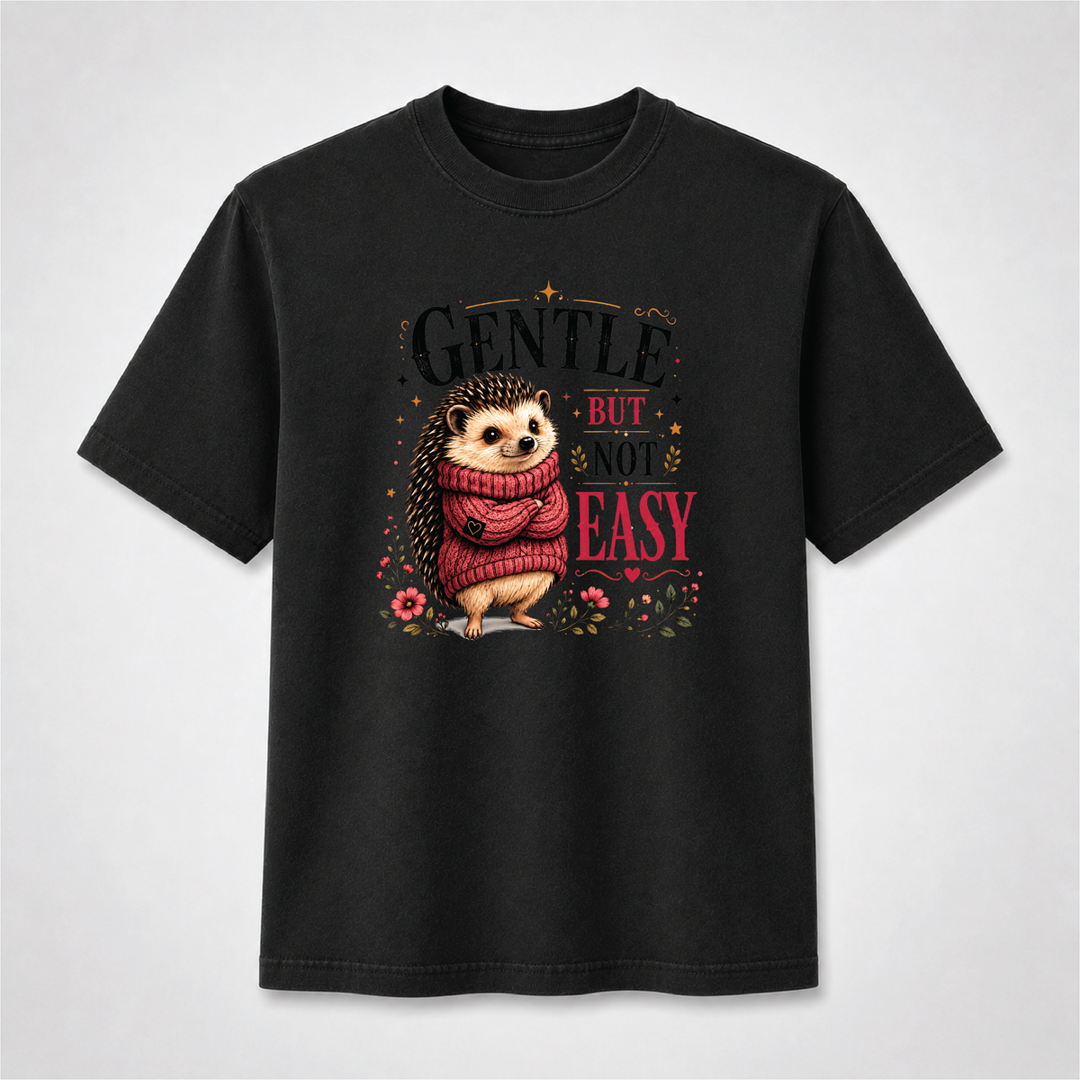 Gentle But Not Easy Cute Hedgehog Graphic Tee