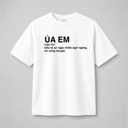 Ủa Em Vietnamese T-Shirt – Funny Vietnamese Slang Graphic Tee