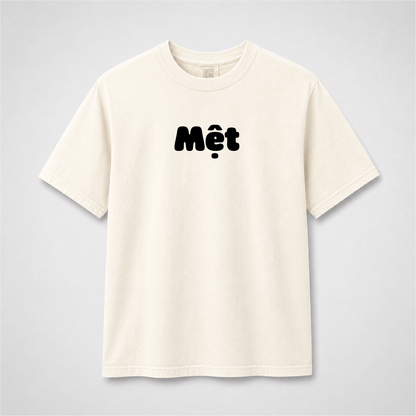 Mệt Vietnamese T-Shirt – Funny Tired Minimalist Graphic Tee