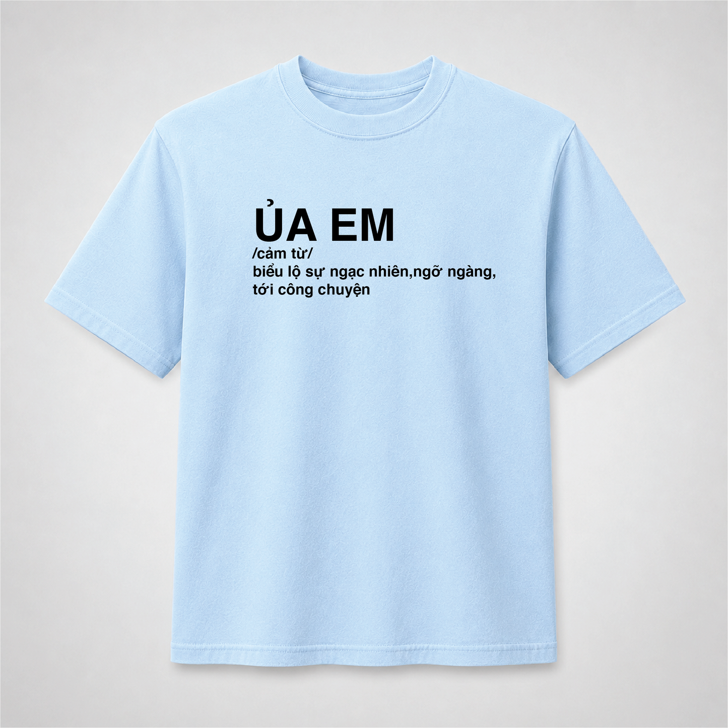 Ủa Em Vietnamese T-Shirt – Funny Vietnamese Slang Graphic Tee
