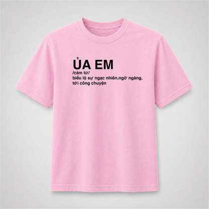 Ủa Em Vietnamese T-Shirt – Funny Vietnamese Slang Graphic Tee