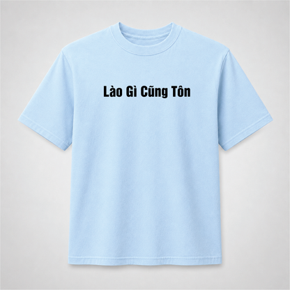 Lào Gì Cũng Tốn Vietnamese Funny Graphic Tee