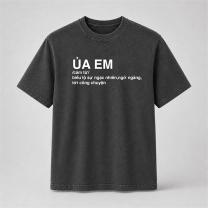Ủa Em Vietnamese T-Shirt – Funny Vietnamese Slang Graphic Tee