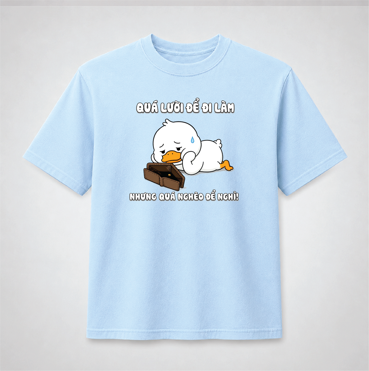 Too Lazy to Work Too Broke to Quit Funny Vietnamese Duck Graphic Youth Tee