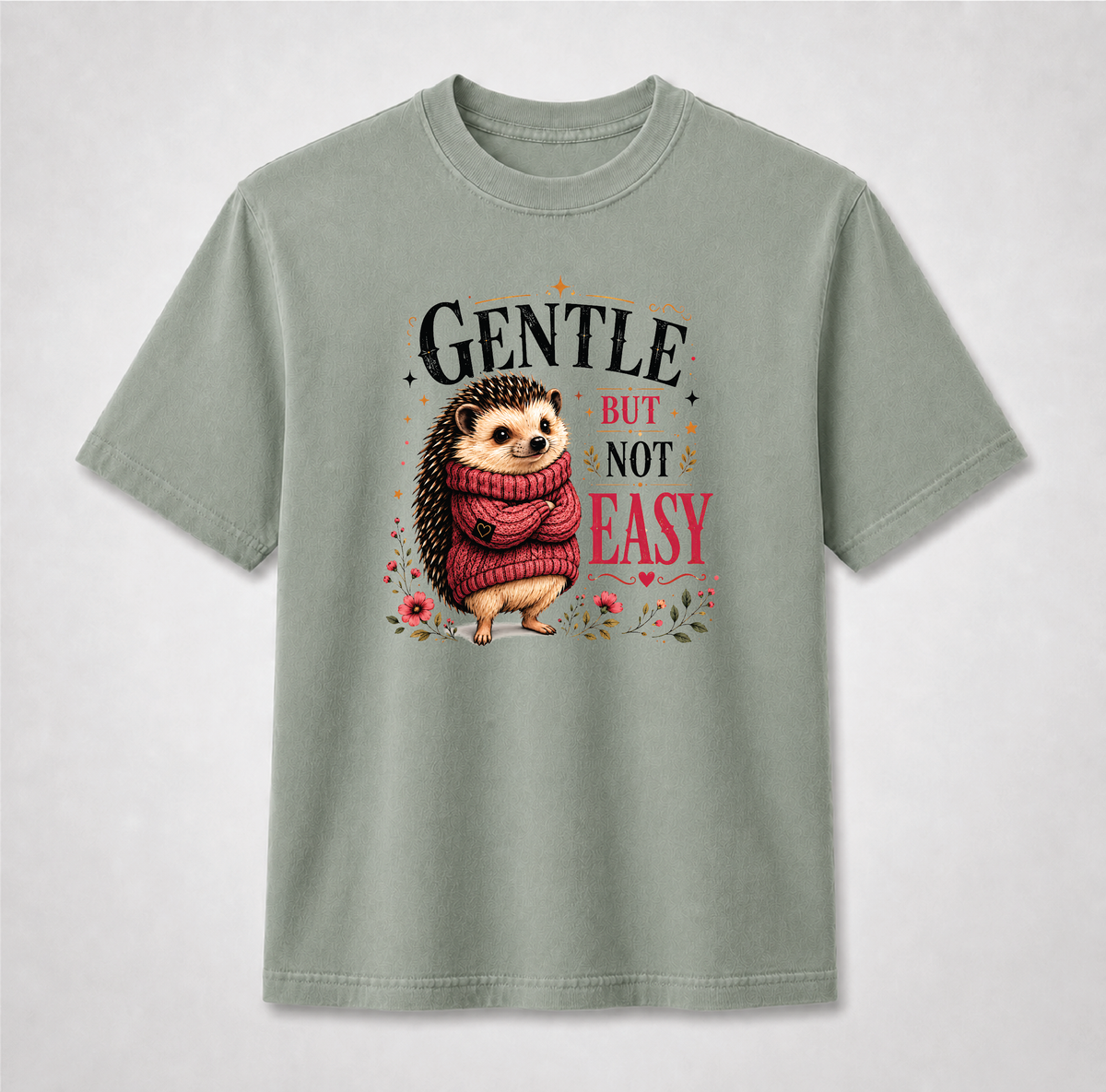 Gentle But Not Easy Cute Hedgehog Graphic Tee